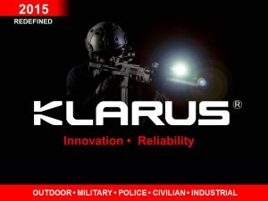 Расширение ассортимента - тактические фонари Klarus.